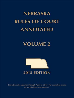 cover image of Nebraska Rules of Court Annotated
